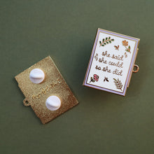 Load image into Gallery viewer, She Said She Could So She Did Enamel Pin