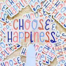 Load image into Gallery viewer, Choose Happiness Sticker
